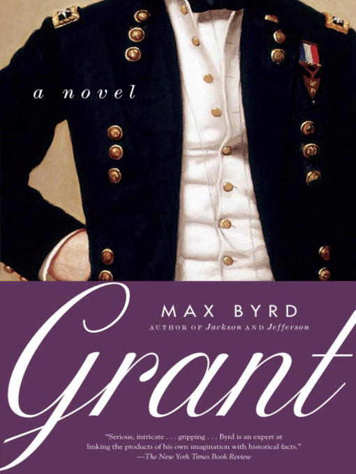 Title details for Grant by Max Byrd - Available